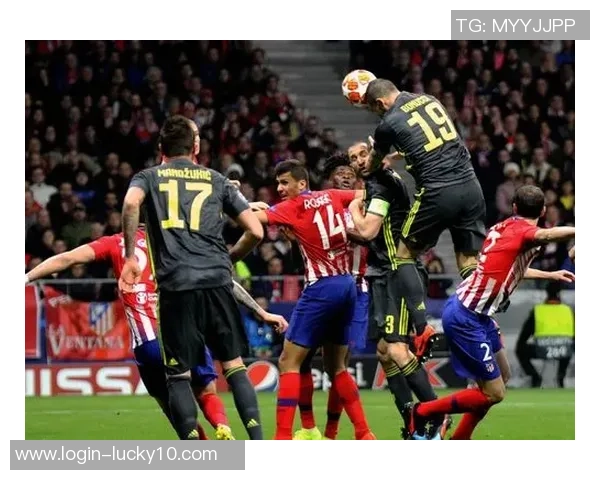 尤文图斯与马德里竞技的巅峰对决解析与精彩瞬间回顾